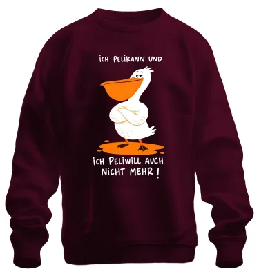 Immagine prodotto di "Ich Pelikann" e "Ich Peliwill" – Felpa con scritta sarcastica, colore bordeaux, taglia XXL