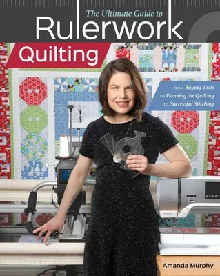 Produktbild von The Ultimate Guide to RulerworkQuilting
