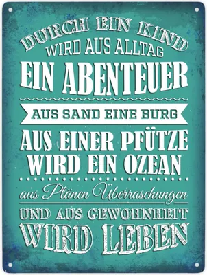 Produktbild von Durch ein Kind wir aus Alltag ein Abenteuer Metallschild XXL Schild