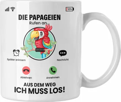 Produktbild von Trendation - Die Papageien Rufen An Tasse Geschenk für Papageien Züchter Besitzer Geschenkidee Lustig Spruch (Weiß)
