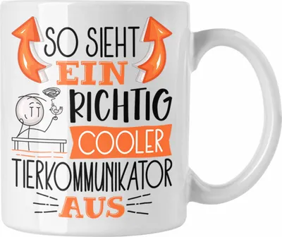Produktbild von Trendation - Tierkommunikator Tasse So Sieht Ein Richtig Cooler Tierkommunikator Aus Geschenk Lustiger Spruch Geschenkidee (Weiß)