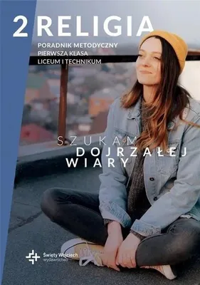 Obrázok produktu pre Poradnik metodyczny LO 2 Szukam dojrzałej wiary - Radosław Mazur