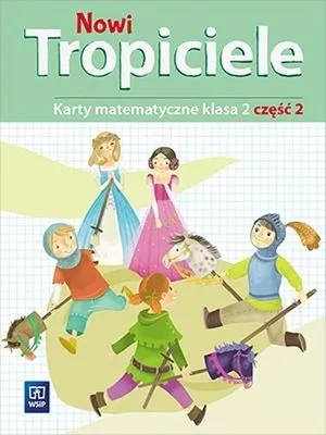 Imagen del producto de WSiP Nowi Tropiciele. Matematyka. Klasa 2. Część 2, Edukacyjny, Polski, Broszurowa okładka, 80 stron(y)