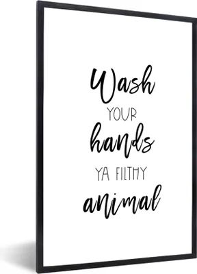 Produktbild von MuchoWow® Gerahmtes Poster Sprichwörter - Zitate - Wasch dir die Hände, du schmutziges Tier - Hand 60x90 cm - Poster mit Schwarzem Bilderrahmen Wandposter Rahmen Foto Bilder - Kunst