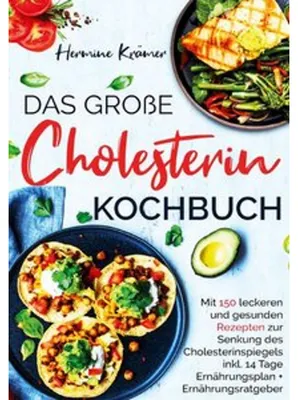 Produktbild von Das große Cholesterin Kochbuch für Herz & Gesundheit