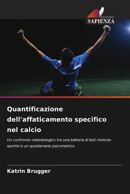 Produktbild von Quantificazione dell'affaticamento specifico nel calcio