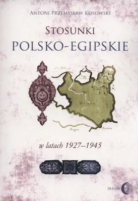 Produktbild von Stosunki polsko-egipskie w latach 1927-1945