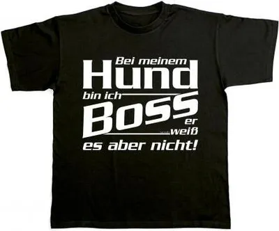 Produktbild von T-Shirt Bei meinem Hund bin ich Boss... 10679 schwarz Gr. S-2XL Größe - XL