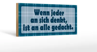 Produktbild von Holzschild Spruch 27x10cm Wenn jeder an sich denkt