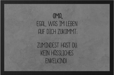 Produktbild von Fußmatte Oma Wenigstens Kein Hässliches Enkelkind Lustig Geschenkidee Beste Oma