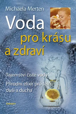 Produktbild von Voda pro krásu a zdraví (Merten Michaela)