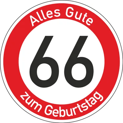 Produktbild von Geburtstagsschild 66 | Verkehrsschild Qualität | Ø420 | 2mm Aluminium | "Alles Gute zum 66 Geburtstag" | Weißer Schriftzug Alles Gute zum Geburtstag |