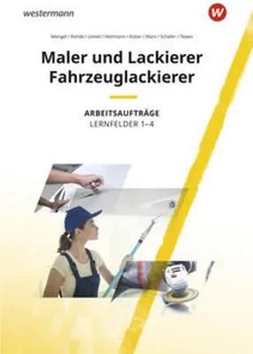 Image de Maler und Lackierer / Fahrzeuglackierer. Lernfelder 1-4: Arbeitsaufträge