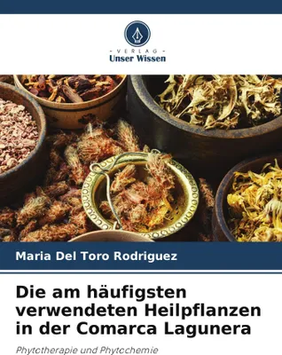 Produktbild von Die am häufigsten verwendeten Heilpflanzen in der Comarca Lagunera