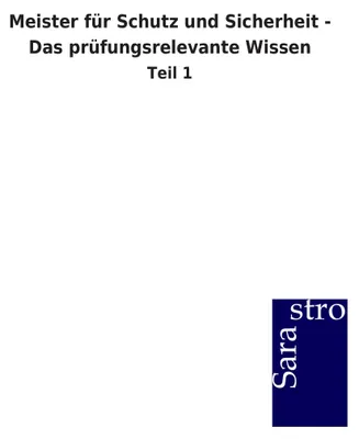Produktbild von Meister für Schutz und Sicherheit - Das prüfungsrelevante Wissen
