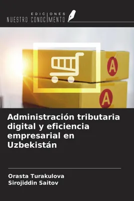 Produktbild von Administración tributaria digital y eficiencia empresarial en Uzbekistán