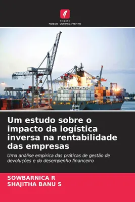 Produktbild von Eine Studie über die Auswirkungen der Rücklogistik auf die Rentabilität von Unternehmen