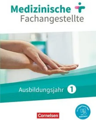 Produktbild von Medizinische Fachangestellte 1. Ausbildungsjahr. Schülerbuch. Jahrgangsband