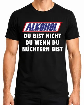 Produktbild von Alkohol Du bist nicht du wenn du nüchtern bist Lustig Party Bier Herren T-Shirt, Schwarz, M