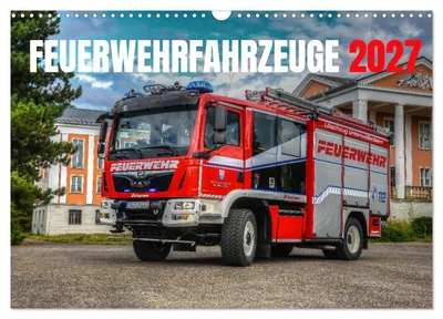 Produktbild von Feuerwehrfahrzeuge (Wandkalender 2027 DIN A3 quer), CALVENDO Monatskalender
