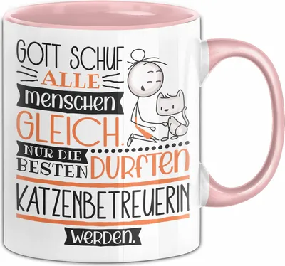 Produktbild von Katzenbetreuerin Geschenk Becher Tasse Gott Schuf Alle Menschen Gleich Nur Die Besten Durfeten Katzenbetreuerin Werden Geschenkidee Lustig (Rosa)