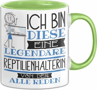 Produktbild von Reptilienhalterin Tasse Geschenk Ich Bin Diese Eine Legendäre Reptilienhalterin Von Der Alle Reden Geschenkidee Geburtstag Weihnachten (Grün)