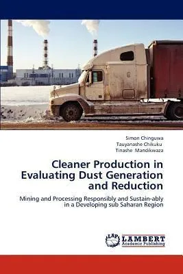 Produktbild von Cleaner Production in Evaluating Dust Generation and Reduction