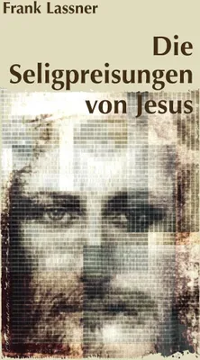 Produktbild von Die Seligpreisungen von Jesus