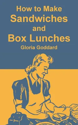 Produktbild von How to Make Sandwiches and Box Lunches