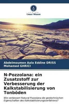 Image de N-Pozzolana: ein Zusatzstoff zur Verbesserung der Kalkstabilisierung von Tonböden