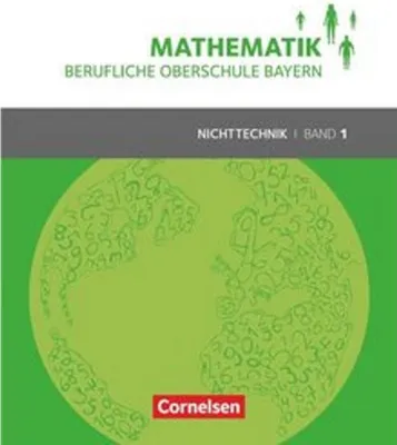 Produktbild von Mathematik Band 1 (FOS 11 / BOS 12) - Berufliche Oberschule Bayern - Nichttechnik - Schülerbuch