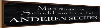 Produktbild von vianmo Holzschild 10x46 cm Schuld auch bei anderen suchen Spruch Zitat