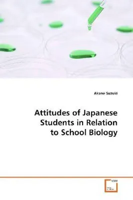 Immagine prodotto di Attitudes of Japanese Students in Relation to SchoolBiology