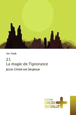 Produktbild von 21 Die Magie der Unwissenheit