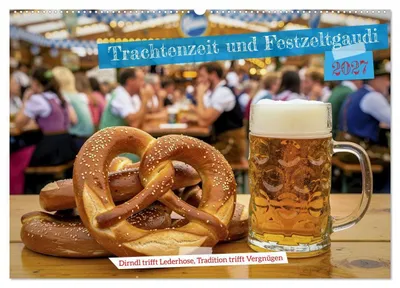 Produktbild von Trachtenzeit und Festzeltgaudi (Wandkalender 2027 DIN A2 quer), CALVENDO Monatskalender