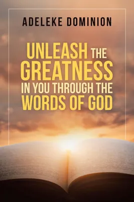 Produktbild von Unleash the Greatness in You Through the Words of God