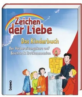 Image de Zeichen der Liebe - Das Kinderbuch