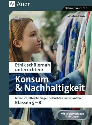 Obrázok produktu pre Ethik schülernah Konsum und Nachhaltigkeit