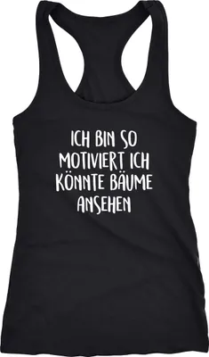Produktbild von Damen Tanktop Spruch lustig Ich bin so motiviert ich könnte Bäume ansehen Racerback Moonworks® schwarz L