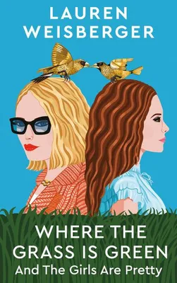 Image de Where the Grass Is Green and the Girls Are Pretty