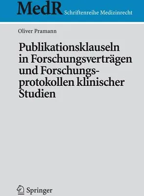 Obrázok produktu pre Publikationsklauseln in Forschungsverträgen und Forschungsprotokollen klinischer Studien
