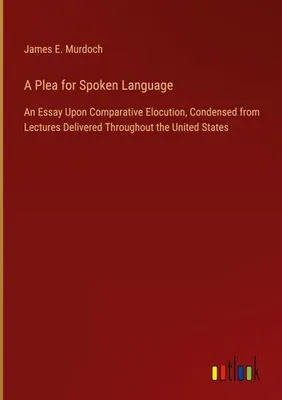 Produktbild von A Plea for Spoken Language
