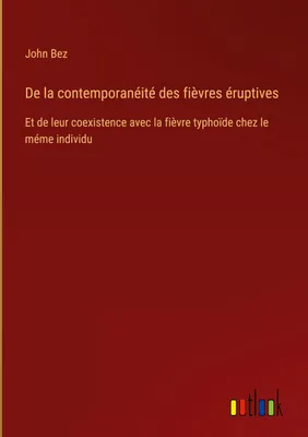 Produktbild von De la contemporanéité des fièvres éruptives