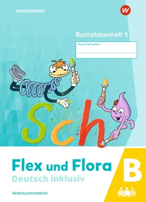 Produktbild von Flex und Flora - Deutsch inklusiv. Buchstabenheft 5 inklusiv (B)
