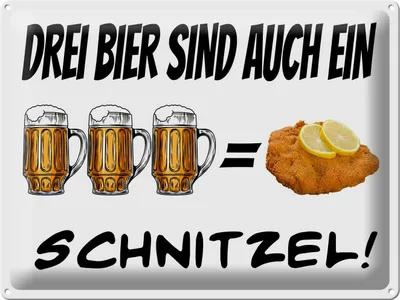 Produktbild von Blechschild  3 Bier sind ein Schnitzel, 40 x 30 cm, Blechschilder Spruch Alkohol