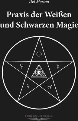 Image de Praxis der weissen und schwarzen Magie