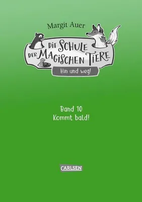 Produktbild von Die Schule der magischen Tiere ausgabe 10: Hin und weg!