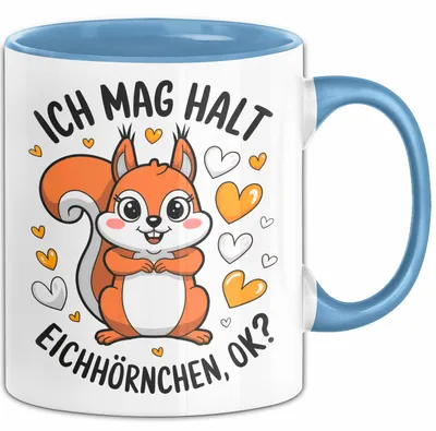 Produktbild von Eichhörnchen Tierliebhaber Tasse Geschenk Lustige Geschenkidee Spruch Ich Mag Halt Einfach Eichhörnchen (Blau)