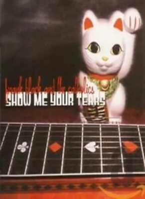 Image de Black, Frank and The Catholics - Show Me Your Tears