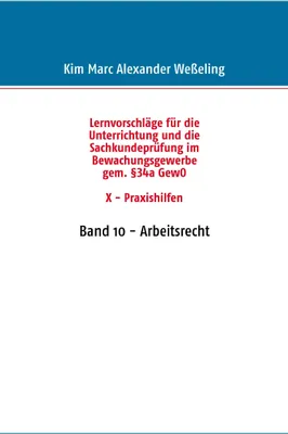 Produktbild von Lernvorschläge für die Sachkundeprüfung im Bewachungsgewerbe gem. §34a GewO X - Praxishilfen